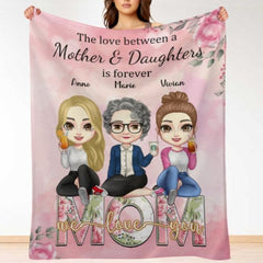 The Love Between Mother & Daughters - Family Personalized Custom Blanket - Birthday Gift For Mom From Daughter - ARNOVIC