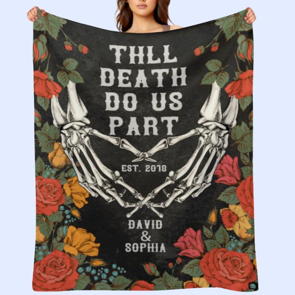 Till Death Do Us Part - Personalized Blanket - Anniversary, Birthday Gift For Couple, Husband, Wife, Girlfriend, Boyfriend - OLESA