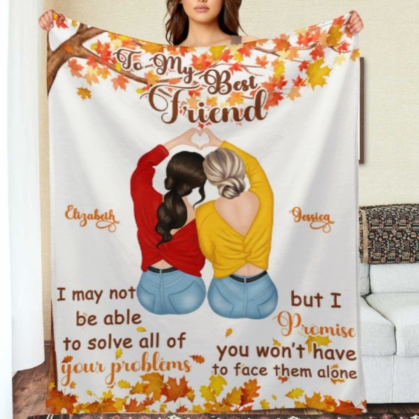 To My Best Friend - I Promise You Won't Have To Face Them Alone - Personalized Blanket - ARNOVIC