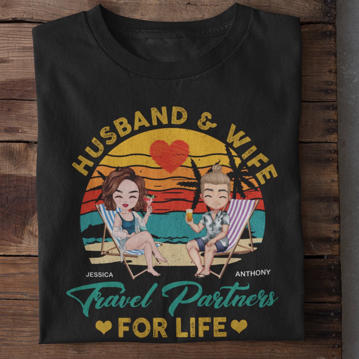 Travel Partners For Life - Couple Personalized Custom Unisex T-shirt, - Gift For Husband Wife, Anniversary - OLESA