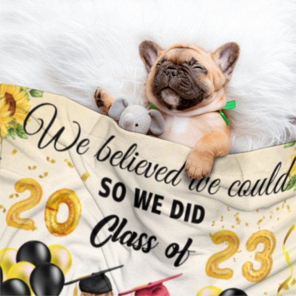 We Believed We Could So We Did - Personalized Blanket - ARNOVIC