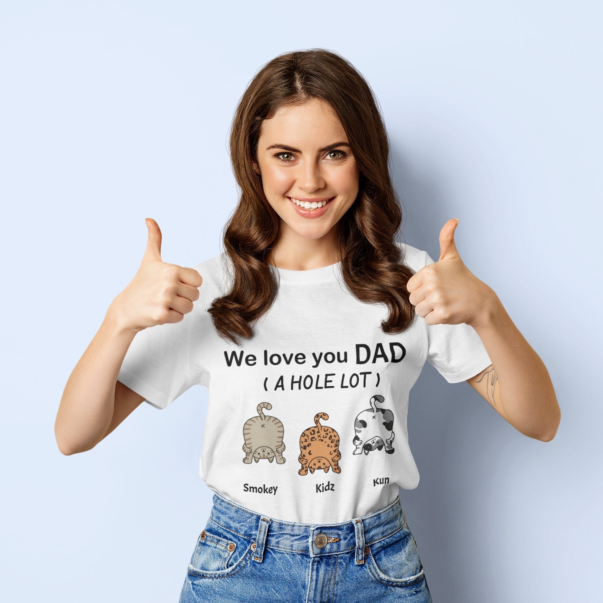 We Love You Dad A Hole Lot - Personalized Unisex T-Shirt, Father's Day Gift, Custom Gift For Cat Lovers - OLESA