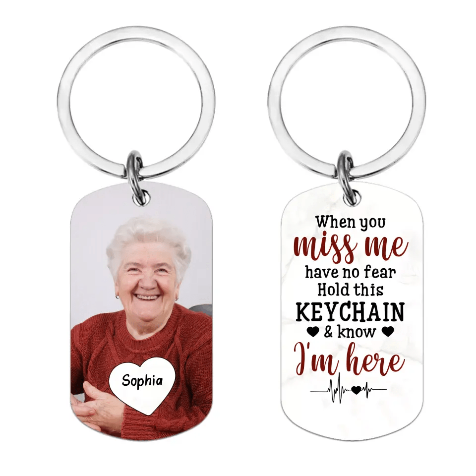 When You Miss Me Have No Fear Personalized Aluminum Keychain Gift For Family,Dog Lovers,Cat Lovers - OLESA