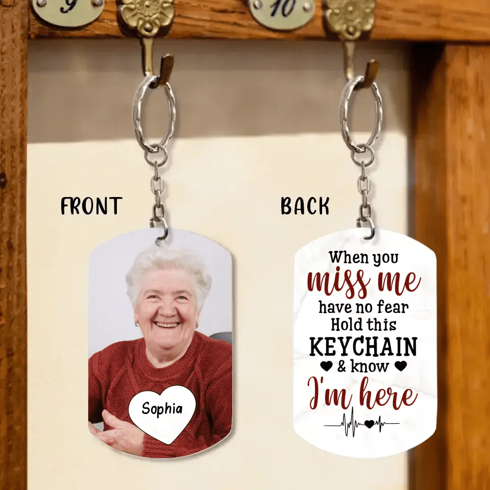 When You Miss Me Have No Fear Personalized Aluminum Keychain Gift For Family,Dog Lovers,Cat Lovers - OLESA